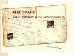 Ana Frank pisala je svoj dnevnik od 12