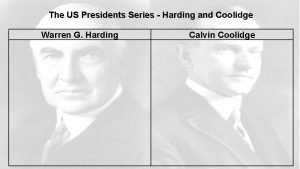 The US Presidents Series Harding and Coolidge Warren