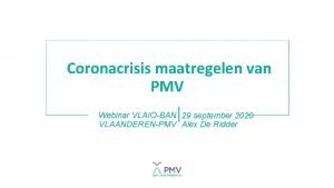 Coronacrisis maatregelen van PMV Webinar VLAIOBAN 29 september