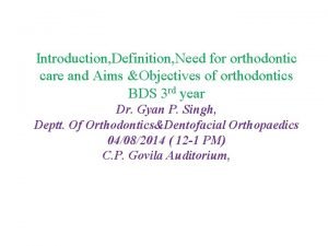 Jackson's triad orthodontics