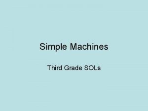 A flat sloped surface simple machine