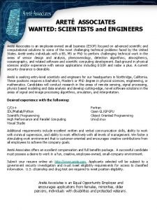 ARET ASSOCIATES WANTED SCIENTISTS and ENGINEERS Aret Associates