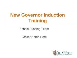New Governor Induction Training School Funding Team Officer