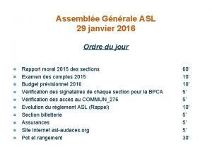 Assemble Gnrale ASL 29 janvier 2016 Ordre du