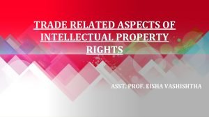 Trade-related aspects of intellectual property rights