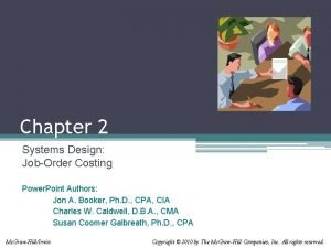 Chapter 2 Systems Design JobOrder Costing Power Point