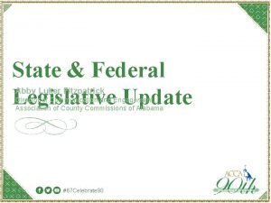 State Federal Legislative Update Abby Luker Fitzpatrick Director