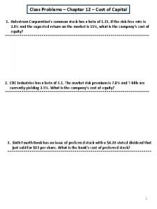 Class Problems Chapter 12 Cost of Capital 1