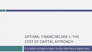 Optimal financing mix