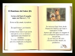 El Bautismo del Seor B Lectura del Santo