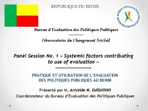 REPUBLIQUE DU BENIN Bureau dEvaluation des Politiques Publiques