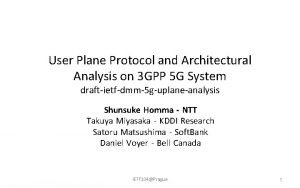 User Plane Protocol and Architectural Analysis on 3