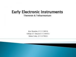 Early Electronic Instruments Theremin Telharmonium Isla Shanley 11113693