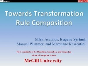 MPM 10 Towards Transformation Rule Composition Mrk Asztalos