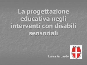 La progettazione educativa negli interventi con disabili sensoriali