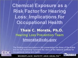 Chemical Exposure as a Risk Factor for Hearing