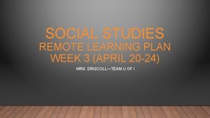 SOCIAL STUDIES REMOTE LEARNING PLAN WEEK 3 APRIL