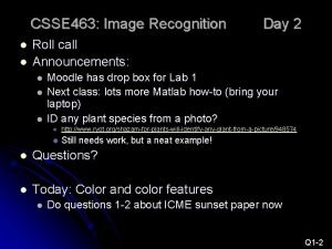 CSSE 463 Image Recognition l l Day 2