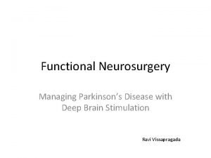 Functional Neurosurgery Managing Parkinsons Disease with Deep Brain