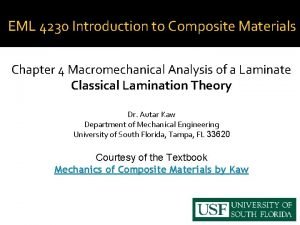 EML 4230 Introduction to Composite Materials Chapter 4