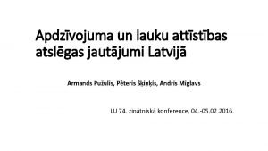 Apdzvojuma un lauku attstbas atslgas jautjumi Latvij Armands