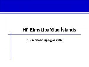 Hf Eimskipaflag slands Nu mnaa uppgjr 2002 Rekstrarreikningur