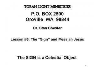 TORAH LIGHT MINISTRIES P O BOX 2500 Oroville