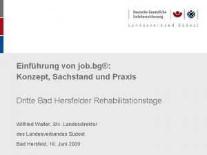 Einfhrung von job bg Konzept Sachstand und Praxis