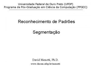 Universidade Federal de Ouro Preto UFOP Programa de