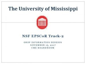 The University of Mississippi NSF EPSCo R Track2