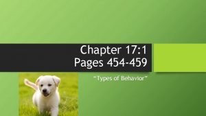 Chapter 17 1 Pages 454 459 Types of