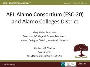 AEL Alamo Consortium ESC20 and Alamo Colleges District