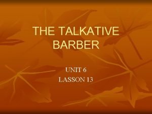 The talkative barber story