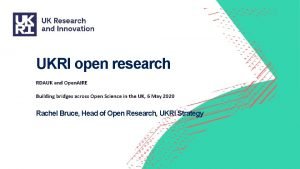 UKRI open research RDAUK and Open AIRE Building