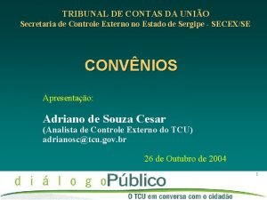 TRIBUNAL DE CONTAS DA UNIO Secretaria de Controle