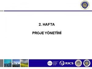 2 HAFTA PROJE YNETM 184 TAKDM PLANI GR