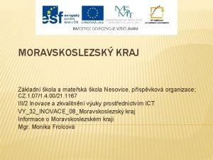 MORAVSKOSLEZSK KRAJ Zkladn kola a matesk kola Nesovice