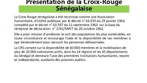 Prsentation de la CroixRouge Sngalaise La CroixRouge sngalaise