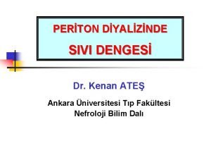 PERTON DYALZNDE SIVI DENGES Dr Kenan ATE Ankara