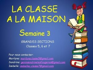 LA CLASSE A LA MAISON Semaine 3 GRANDES
