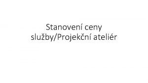 Stanoven ceny slubyProjekn atelir Nklady na slubyprojekt Pm