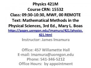 Physics 421 M Course CRN 15532 Class 09