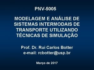 PNV5005 MODELAGEM E ANLISE DE SISTEMAS INTERMODAIS DE