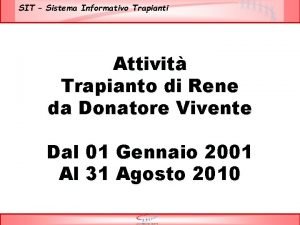 SIT Sistema Informativo Trapianti Attivit Trapianto di Rene