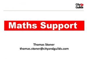 Maths Support Thomas Stoner thomas stonercityandguilds com RANGE