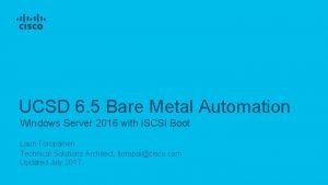 UCSD 6 5 Bare Metal Automation Windows Server