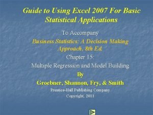 Guide to Using Excel 2007 For Basic Statistical