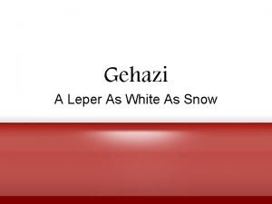 Leper white as snow