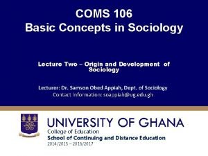 COMS 106 Basic Concepts in Sociology Lecture Two