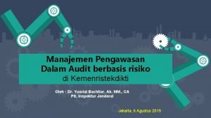 Manajemen Pengawasan Dalam Audit berbasis risiko di Kemenristekdikti